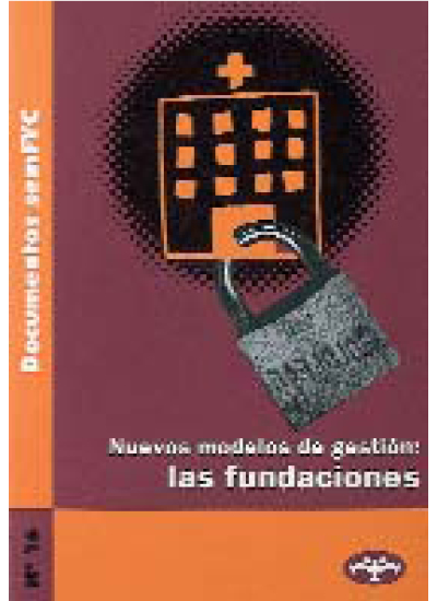 Doc 16. Nuevos modelos de gestión: las fundaciones 